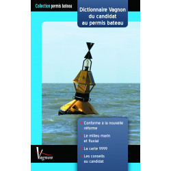 Dictionnaire du candidat au permis bateau - Edition Vagnon